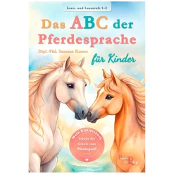 Das ABC der Pferdesprache - Mein Erstlesebuch