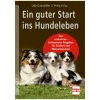 Ein guter Start ins Hundeleben