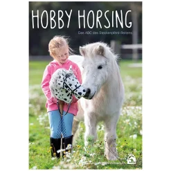 FNverlag HOBBY HORSING - Das ABC des Steckenpferd-Reitens