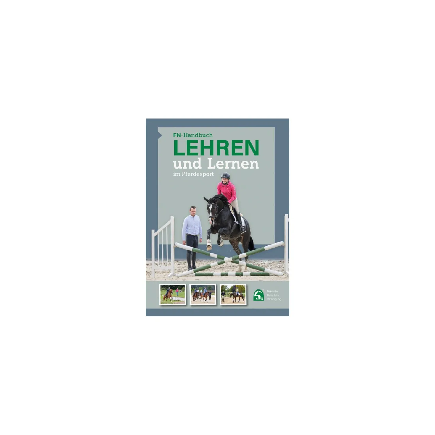 Lehren und Lernen im Pferdesport, FNverlag
